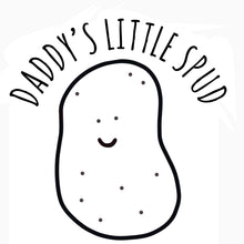 Load image into Gallery viewer, Mama&#39;s/ Daddy&#39;s Little Spud - Tshirt
