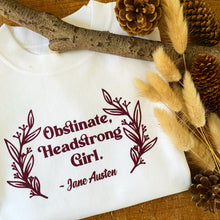 Load image into Gallery viewer, Obstinate, Headstrong Girl - Sweater
